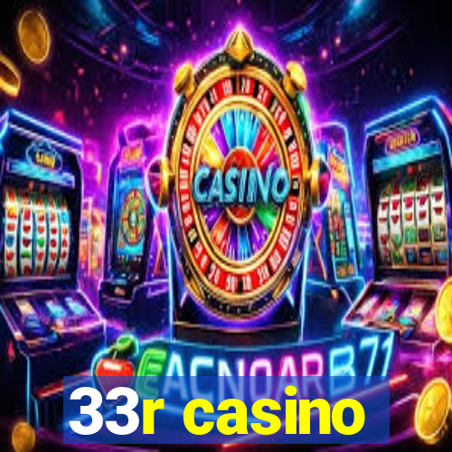 33r casino